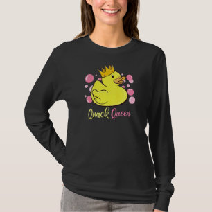 Rubber Duck Quack Queen Bath Bubbles Rubber Duckl T-Shirt
