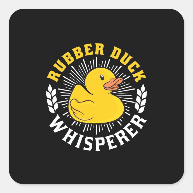 Rubber Duck Whisperer Square Sticker (Front)