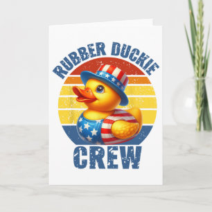 Rubber Duckie Crew Funny Duck Card