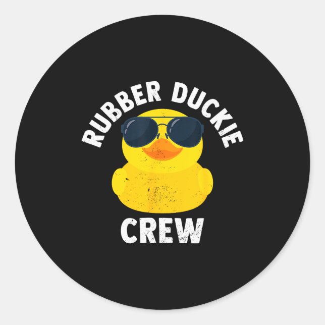Rubber Duckie Crew Funny Rubber Duck  Classic Round Sticker (Front)