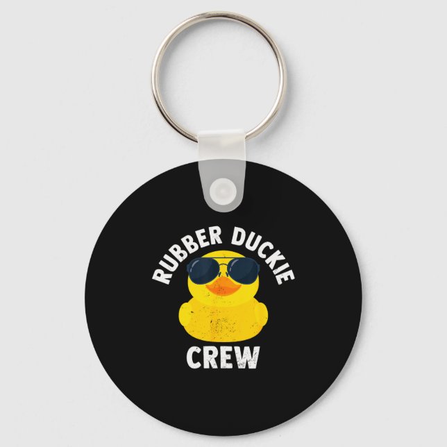 Rubber Duckie Crew Funny Rubber Duck  Key Ring (Front)