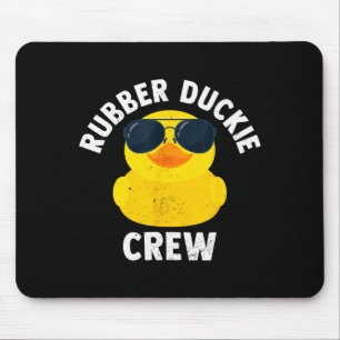 Rubber Duckie Crew Funny Rubber Duck Mouse Mat