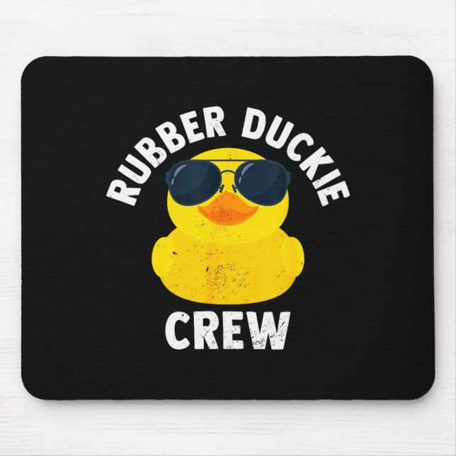 Rubber Duckie Crew Funny Rubber Duck  Mouse Mat (Front)