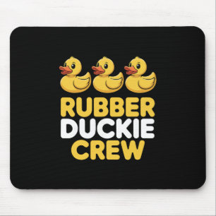 Rubber Duckie Crew Three Ducks Funny Ducks Ducklin Mouse Mat