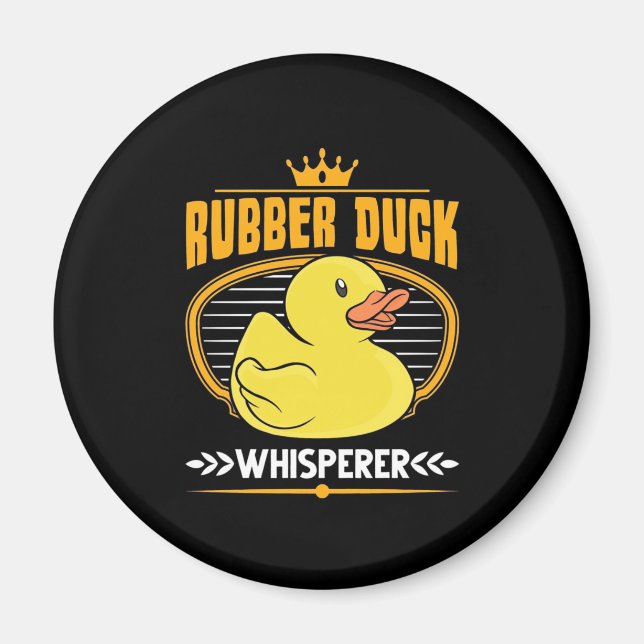 Rubber Ducks Whisperer Magnet (Front)