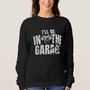 Rubbing Is Racing Stock Car Racing Engine Mechanic Sweatshirt