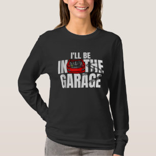 Rubbing Is Racing Stock Car Racing Engine Mechanic T-Shirt
