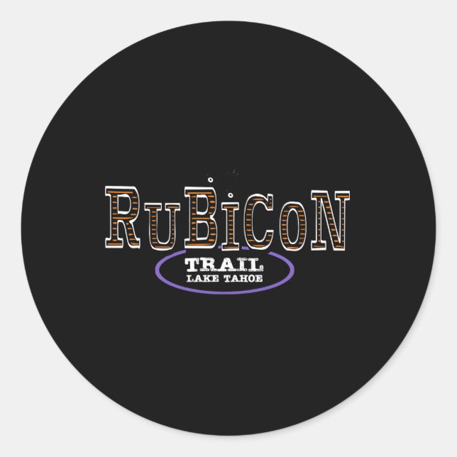 Rubicon Trail Off Road Lake Tahoe California Classic Round Sticker (Front)