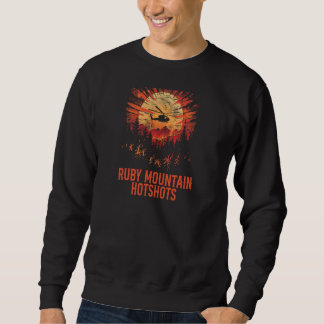 Ruby Mountain Hotshots Sweatshirt