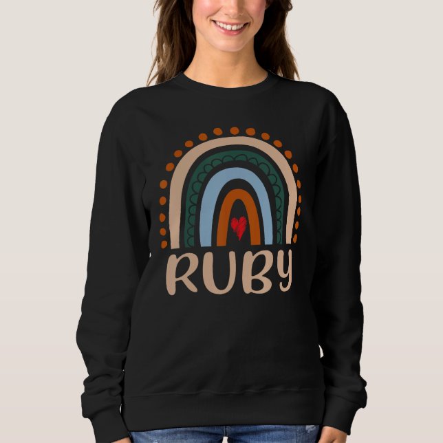 Ruby Name Personalised Funny Women Rainbow Ruby Sweatshirt (Front)