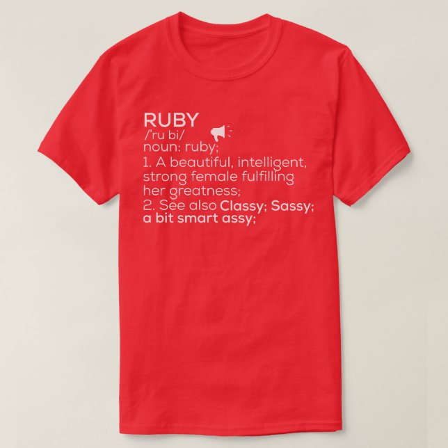 Ruby Name Ruby Definition Ruby Female Name Ruby Me T-Shirt (Design Front)