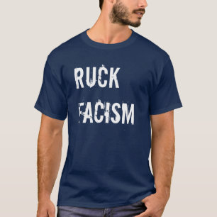 Ruck Facism T-Shirt