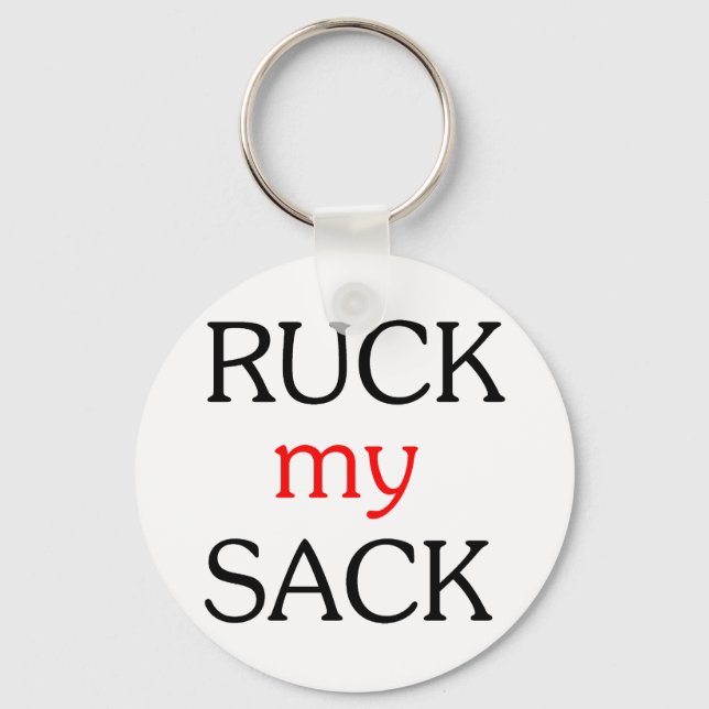 Ruck my Sack Key Ring (Front)