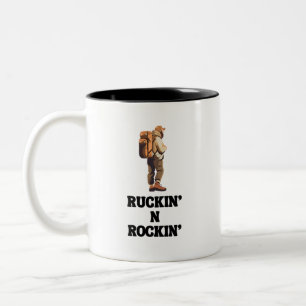 Ruckin' N Rockin' for The Rucking Hiker Two-Tone Coffee Mug