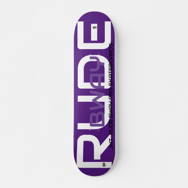 RUDE BWAY  7 3/4" Skateboard Deck (Front)