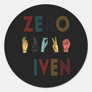 Rude Zero S Given Sign Language Asl Vintage Deaf Classic Round Sticker