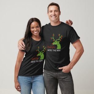 RUDOLF "Nose" The Way Pun Christmas T-Shirt