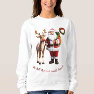 Rudolf the red nosed reindeer sweatshirt
