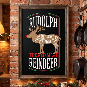 Rudolph Red Meat Reindeer Funny Hunter Man Cave Poster