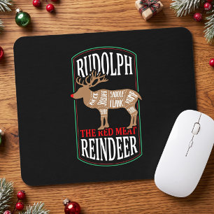 Rudolph The Red Meat Reindeer Mouse Mat
