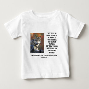 Rudyard Kipling Law Of The Jungle Prosper Quote Baby T-Shirt