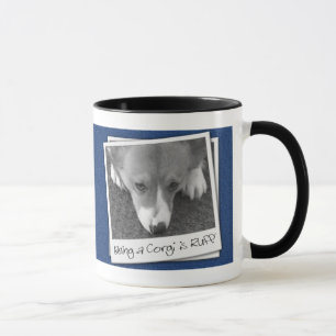 Ruff Life Corgi Mug