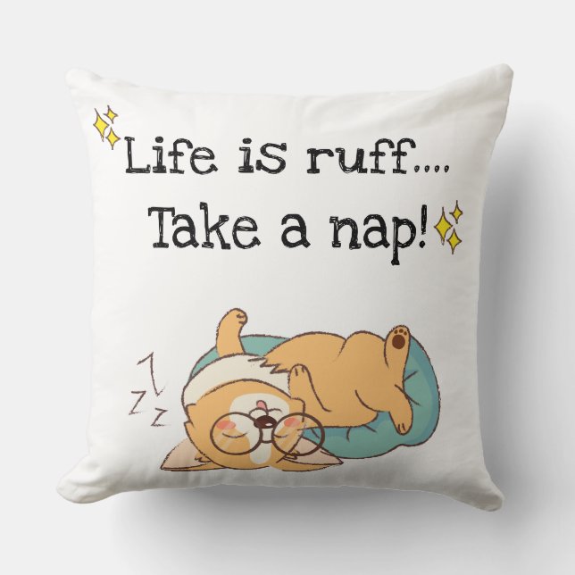 Ruff Life Nap Corgi Throw Pillow (Front)