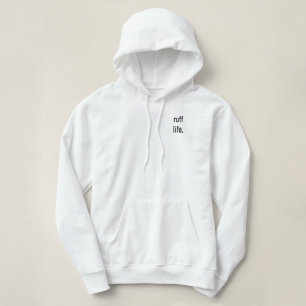 Ruff Life. Sweatshirt
