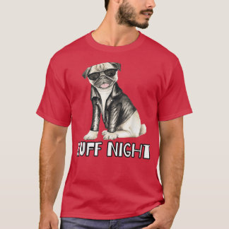 Ruff Night Pug Dog Design T-Shirt