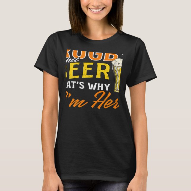 Rugby And Beer I'm Here Rugby T-Shirt (Front)