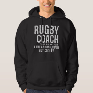 Rugby coach like normal coach but cooler hoodie