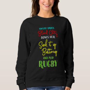 Rugby For Rugby Players And Coaches Sweatshirt