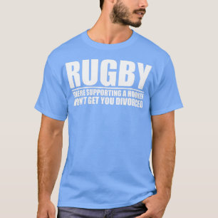 Rugby   For Rugby Players Coaches Referees and Fan T-Shirt