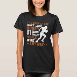 Rugby Is A Smart People Sport   Rugby Fan Player C T-Shirt