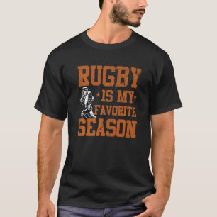Rugby is my Favourite Season Rugby Fan Player Coa T-Shirt