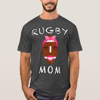 Rugby mom funny design for lovers Rugby and mother T-Shirt