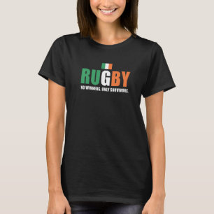 Rugby No Winners Only Survivors Ireland Rugby T-Shirt