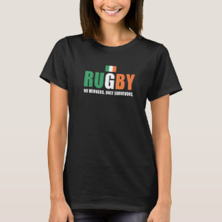 Rugby No Winners Only Survivors Ireland Rugby   T-Shirt