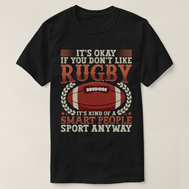 Rugby Player Kind Of A Smart People Sport Funny  T-Shirt (Design Front)