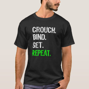Rugby Scrum Crouch Bind Set Repeat T-Shirt