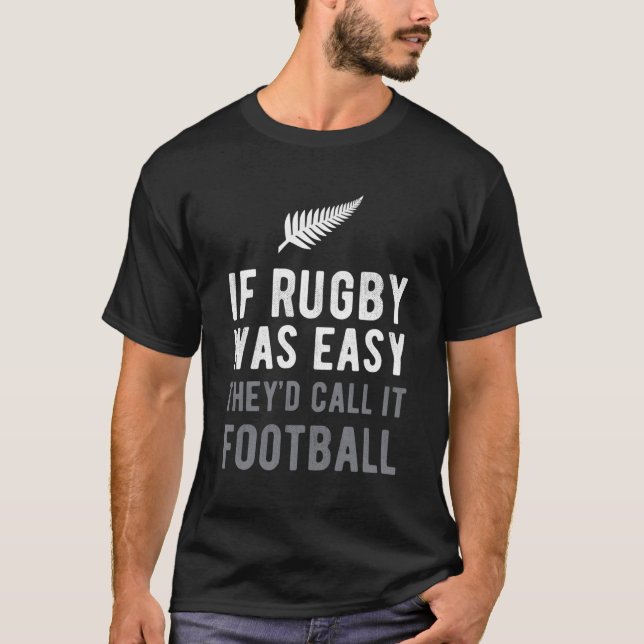 Rugby Silver Fern Football New Zealand Nz Sport T-Shirt (Front)