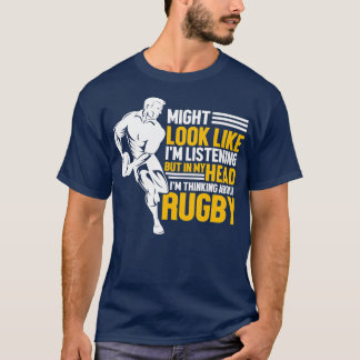 Rugbys Funny Rugby Sports Im hinking About Rugby  T-Shirt