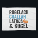 Rugelach Challah Latke & Kugel Funny Hanukkah Food Tea Towel<br><div class="desc">funny, hanukkah, food, jewish, jews, challah, latke, gift, rugelach, birthday</div>