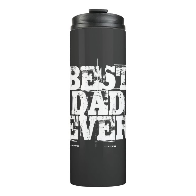 Rugged Black Best Dad Ever Typography Thermal Tumbler (Front)