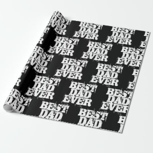 Rugged Black Best Dad Ever Typography Wrapping Paper
