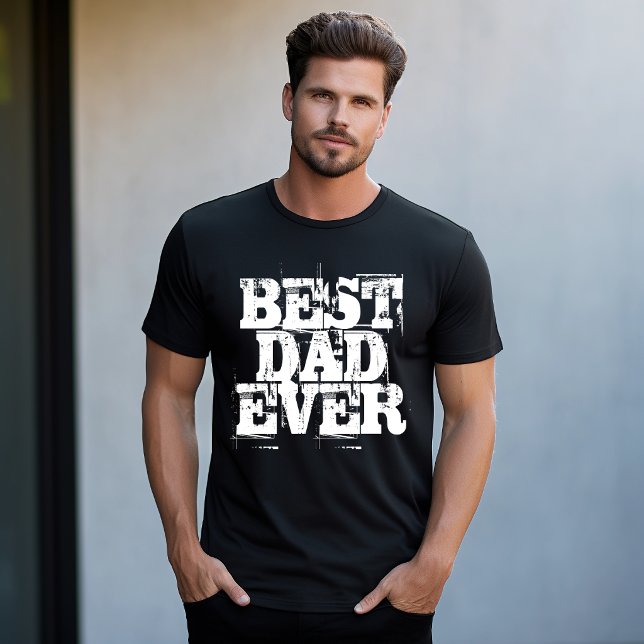 Rugged Bold Legendary Best Dad Ever  T-Shirt (Creator Uploaded)