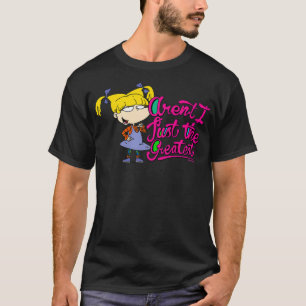 Rugrats Angelica Arenu2019t I Just the Greatest Pu T-Shirt