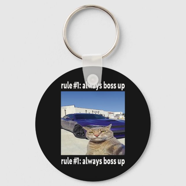 Rule # 1 Always Boss Up Funny Cat Meme  Key Ring (Front)