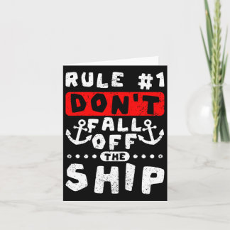 Rule 1 Don't Fall Of The Ship Funny Cruising  Card