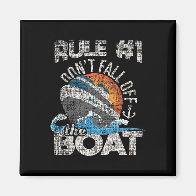 Rule 1 Don't Fall Off The Boat - Cruise Cruising C Magnet (Front)